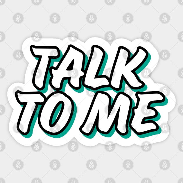 Talk To Me Sticker by TheSoldierOfFortune